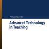 Advanced Technology in Teaching: Selected papers from the 2012 International Conference on Teaching and Computational Science (ICTCS 2012) eBook
