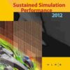Sustained Simulation Performance 2012 Proceedings of the joint Workshop on High Performance Computing on Vector Systems, Stuttgart (HLRS), and Workshop on Sustained: Simulation Performance, Tohoku University, 2012 eBook