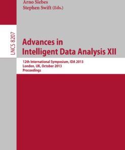 Advances in Intelligent Data Analysis XII: 12th International Symposium, IDA 2013, London, UK, October 17-19, 2013, Proceedings eBook