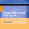 Parallel Computational Fluid Dynamics: 25th International Conference, ParCFD 2013, Changsha, China, May 20-24, 2013. Revised Selected Papers eBook