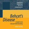 Behçet’s Disease: A Guide to its Clinical Understanding Textbook and Atlas eBook