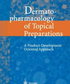 Dermatopharmacology of Topical Preparations: A Product Development-Oriented Approach eBook