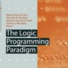 The Logic Programming Paradigm: A 25-Year Perspective eBook