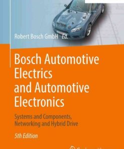 Bosch Automotive Electrics and Automotive Electronics: Systems and Components, Networking and Hybrid Drive eBook