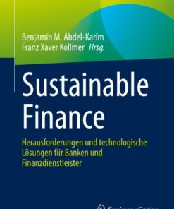 Sustainable Finance: Herausforderungen und technologische Lösungen für Banken und Finanzdienstleister eBook