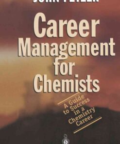 Career Management for Chemists: A Guide to Success in a Chemistry Career eBook