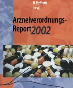 Arzneiverordnungs-Report 2002: Aktuelle Daten, Kosten, Trends und Kommentare eBook
