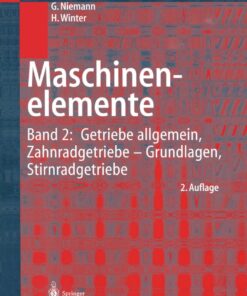 Maschinenelemente: Band 2: Getriebe allgemein, Zahnradgetriebe - Grundlagen, Stirnradgetriebe eBook