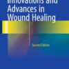 Innovations and Advances in Wound Healing eBook