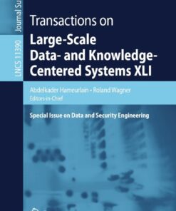 Transactions on Large-Scale Data- and Knowledge-Centered Systems XLI: Special Issue on Data and Security Engineering eBook