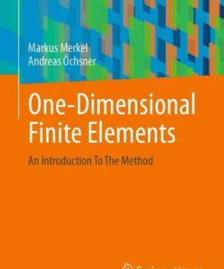 One-Dimensional Finite Elements: An Introduction To The Method eBook