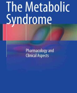 The Metabolic Syndrome: Pharmacology and Clinical Aspects eBook
