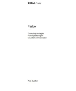 Farbe: Entwurfsgrundlagen, Planungsstrategien, visuelle Kommunikation eBook