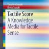 Tactile Score: A Knowledge Media for Tactile Sense eBook