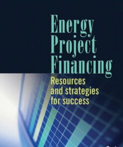 Energy Project Financing: Resources and Strategies for Success eBook