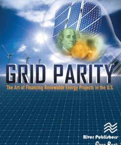Grid Parity: The Art of Financing Renewable Energy Projects in the U.S. eBook