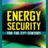 Energy Security for the 21st Century eBook