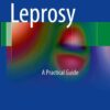 Leprosy: A Practical Guide eBook