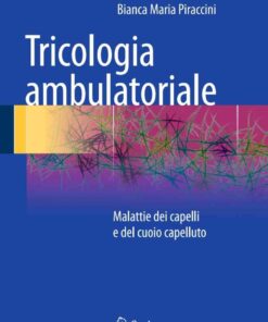 Tricologia ambulatoriale: Malattie dei capelli e del cuoio capelluto eBook