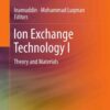 Ion Exchange Technology I: Theory and Materials eBook