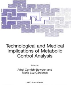 Technological and Medical Implications of Metabolic Control Analysis eBook
