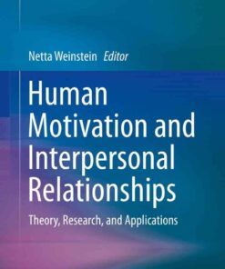 Human Motivation and Interpersonal Relationships: Theory, Research, and Applications eBook