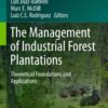 The Management of Industrial Forest Plantations: Theoretical Foundations and Applications eBook