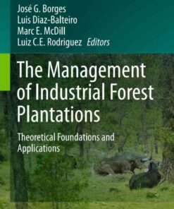 The Management of Industrial Forest Plantations: Theoretical Foundations and Applications eBook