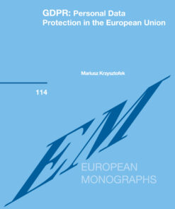 GDPR: Personal Data Protection in the European Union eBook