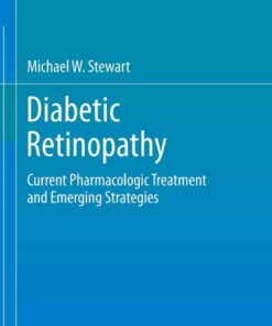 Diabetic Retinopathy: Current Pharmacologic Treatment and Emerging Strategies eBook