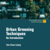 URBAN GREENING TECHNIQUES: AN INTRODUCTION: An Introduction eBook