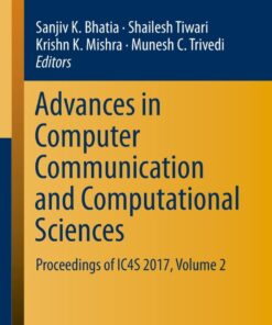 Advances in Computer Communication and Computational Sciences: Proceedings of IC4S 2017, Volume 2 eBook