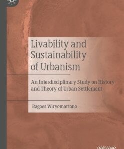 Livability and Sustainability of Urbanism: An Interdisciplinary Study on History and Theory of Urban Settlement eBook