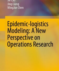 Epidemic-logistics Modeling: A New Perspective on Operations Research eBook
