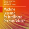 Machine Learning for Intelligent Decision Science eBook