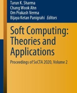 Soft Computing: Theories and Applications: Proceedings of SoCTA 2020, Volume 2 eBook