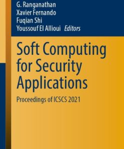Soft Computing for Security Applications: Proceedings of ICSCS 2021 eBook