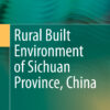 Rural Built Environment of Sichuan Province, China eBook