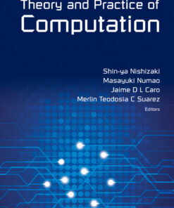 THEORY AND PRACTICE OF COMPUTATION: Proceedings of Workshop on Computation: Theory and Practice WCTP2013 eBook
