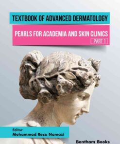 Textbook of Advanced Dermatology: Pearls for Academia and Skin Clinics (Part 1) eBook