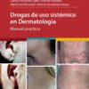Drogas de uso sistémico en Dermatología eBook