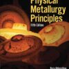 Physical Metallurgy Principles, 5th Edition eBook