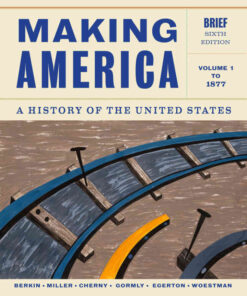 Making America: A History of the United States, Volume 1: To 1877, Brief 6th Edition eBook