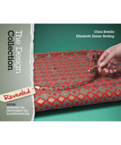The Design Collection Revealed: Adobe InDesign CS6, Photoshop CS6 & Illustrator CS6 eBook