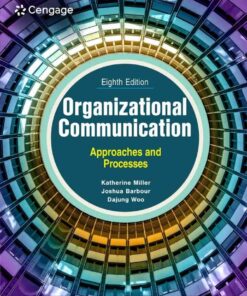 Organizational Communication: Approaches and Processes, 8th Edition eBook