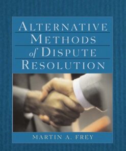 Alternative Methods of Dispute Resolution, 1st Edition eBook