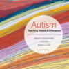 Autism: Teaching Makes a Difference, 2nd Edition eBook