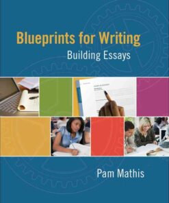 Blueprints for Writing: Building Essays, 1st Edition eBook
