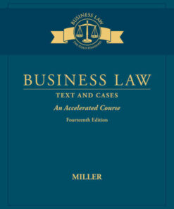 Business Law: Text & Cases - An Accelerated Course, 14th Edition eBook