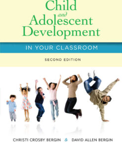 Child and Adolescent Development in Your Classroom, 2nd Edition eBook